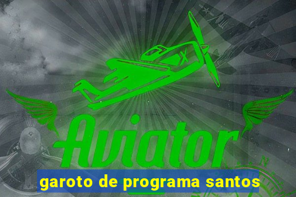 garoto de programa santos